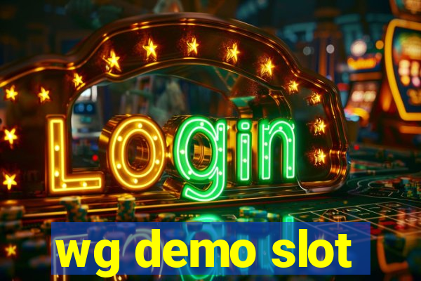 wg demo slot